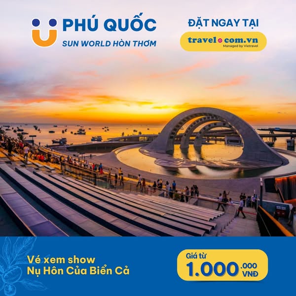 Vé xem show Nụ Hôn Biển Cả - Kiss Of The Sea Phu Quoc