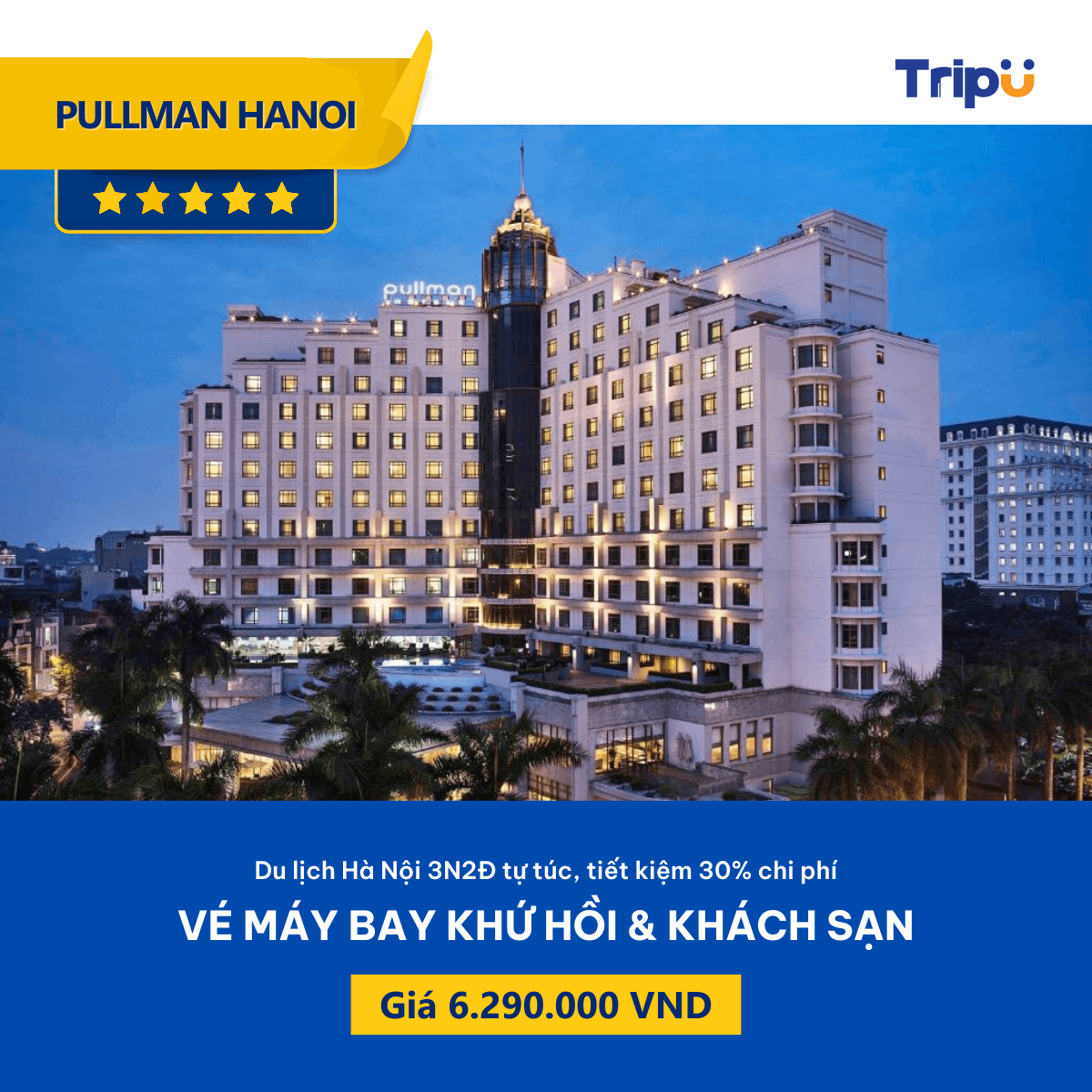 Combo vé - khách sạn Pullman Hà Nội