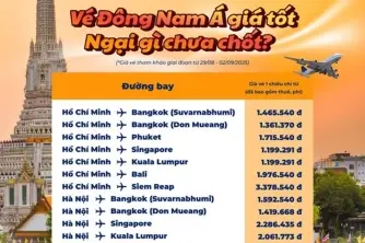 Vé Đông Nam Á giá tốt, ngại gì chưa chốt