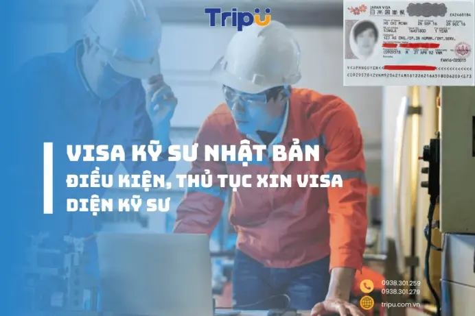Visa kỹ sư Nhật Bản: Điều kiện, thủ tục xin visa diện kỹ sư Visa kỹ sư Nhật Bản: Điều kiện, thủ tục xin visa diện kỹ sư