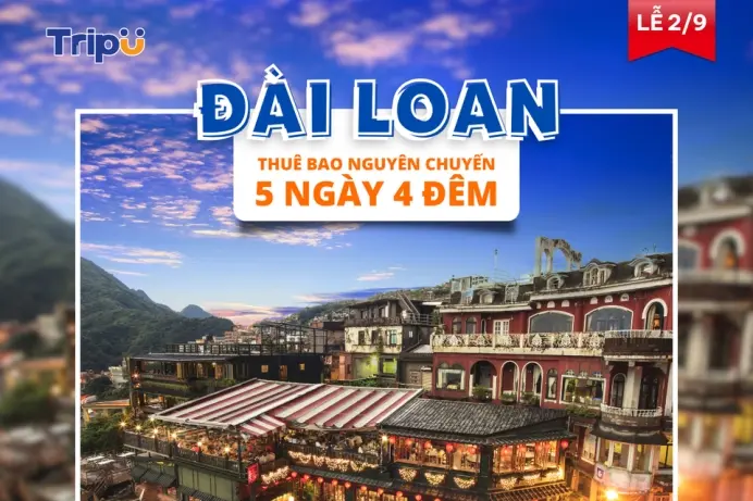 Du lịch Đài Loan dịp lễ 2/9 - giá cực shock chỉ 10.990.000 VNĐ